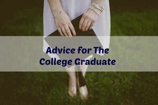 Advice for The College Graduate